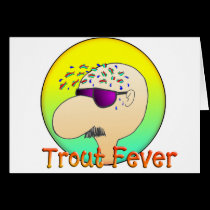 TROUT FEVER cards
