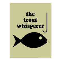 trout whisperer fishing post card