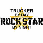 Trucker Rock Star by Night
