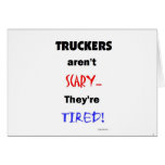 Truckers aren't Scary