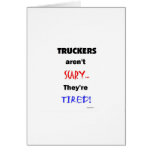 Truckers aren't Scary
