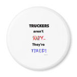 Truckers aren't Scary