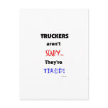 Truckers aren't Scary