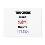 Truckers aren't Scary