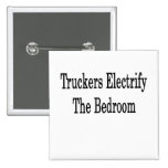 Truckers Electrify The Bedroom Pins