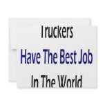 Truckers Have The Best Job In The World Personalized Invites