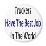 Truckers Have The Best Job In The World