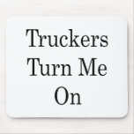 Truckers Turn Me On