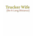 Trucker's Wife