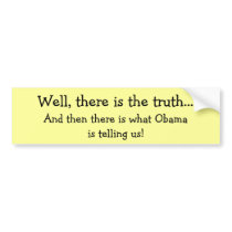 True and not so true bumper sticker