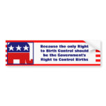 True Anti-Republican Pro-Choice Saying Bumper Stickers