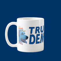 True Blue Democrat! mugs