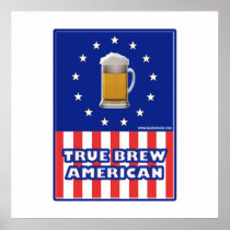 True Brew American Posters
