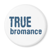 True Bromance (Blue) magnets