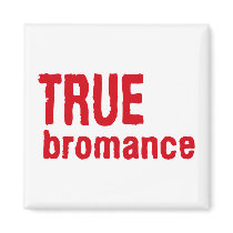 True Bromance (Red) magnets by funoriginals True Bromance (Red) magnets