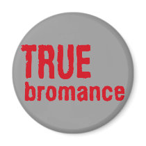 True Bromance (Red) magnets by funoriginals True Bromance (Red) magnets