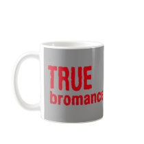 True Bromance (Red) mugs by funoriginals True Bromance (Red) mugs
