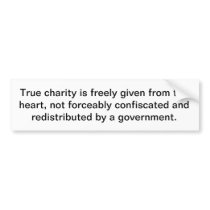 True charity has nothing to do with the government bumper stickers