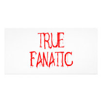 True Fanatic Picture Card