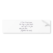 True Friend bumper stickers by chrystynen True Friend bumper stickers