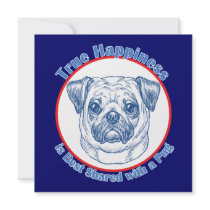 True Happiness with a Pug invitations by thatsalottadogs True Happiness with a Pug invitations