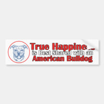 True Happiness with an American Bulldog Bumper Stickers