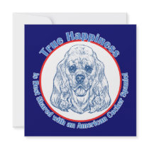 True Happiness with an American Cocker Spaniel invitations by thatsalottadogs True Happiness with an American Cocker Spaniel invitations