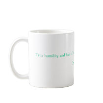 True humility and fear of the Lord lead to rich... mugs by dtp455 True humility and fear of the Lord lead to rich... mugs