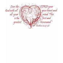 True Love Twofer Tee (Matt 22:37-38) t-shirts