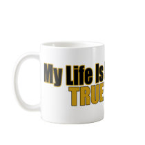True Story Mug