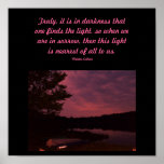 Truly, it is in darkness that one finds...Poster