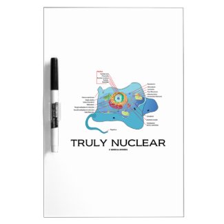 Truly Nuclear (Animal Cell Eukaryote Eukaryotic) Dry-Erase Whiteboards