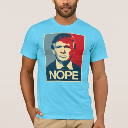 Trump Nope T Shirt Zazzle 5615