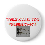 TRUMP/PALIN, 2012 PRESIDENTAL BUTTON, WITH 2 SHARK