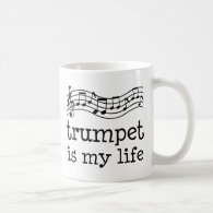 Trumpet Is My Life Mugs