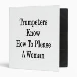 Trumpeters Know How To Please A Woman 3 Ring Binders