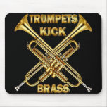 Trumpets Kick Brass Mousepad