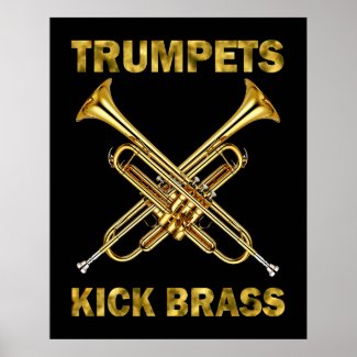 Trumpets Kick Brass Poster