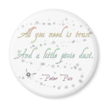 Trust and Pixie Dust Round Magnet