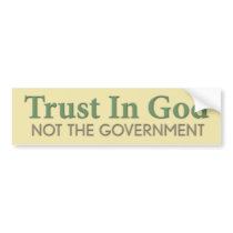 Trust in God, Not the Government bumper stickers