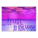 Trust In The Lord cards by godisgroovy Trust In The Lord cards