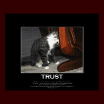 TRUST Kitty Inspirational Art & Poem posters by RavenSpiritPrints TRUST Kitty Inspirational Art & Poem posters