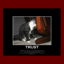TRUST Kitty Inspirational Art & Poem posters by RavenSpiritPrints TRUST Kitty Inspirational Art & Poem posters