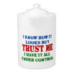 Trust Me -- All Under Control