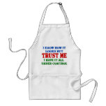 Trust Me - All Under Control Apron