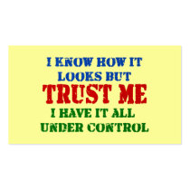 Trust Me -- All Under Control Business Card Templates