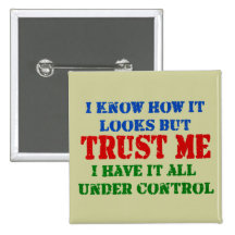 Trust Me - All Under Control Button