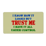 Trust Me - All Under Control Personalized Shipping Labels
