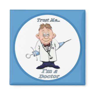 Trust Me Doc magnet