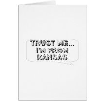 Trust me… I am from Iowa Greeting Card